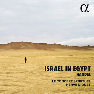 MYRIAM LEBLANC^LUCIE EDEL^LENA SUTOR-WERNICH^LAURENCE KISLBY^ANDREAS WOLF^ALEXANDRE BALDO | HANDEL: ISRAEL IN EGYPT