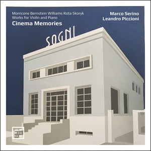 MARCO SERINO^LEANDRO PICCIONI | CINEMA MEMORIES - MORRICONE WILLIAMS BERNSTEIN