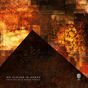 KAAN BULAK^SIMON HOFELE | NO CLOUDS IN HARAZ