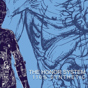 THE HONOR SYSTEM | 110% SYNTHETIC