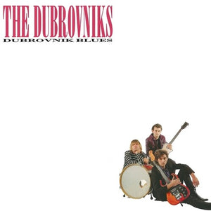 DUBROVNIKS | DUBROVNIK BLUES