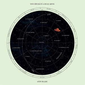ANDY BLADE | TINY SPECKS IN A HUGE ABYSS
