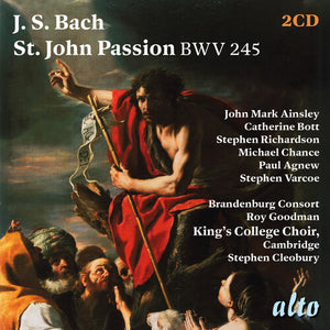 JOHN MARK AINSLEY^CATHERINE BOTT | J.S. BACH: ST. JOHN PASSION BWV 245