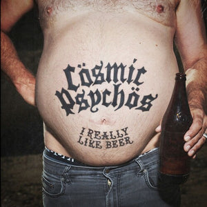 COSMIC PSYCHOS | I REALLY LIKE BEER - BLACK STOUT