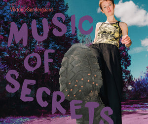 VIKTORIA SONDERGAARD | MUSIC OF SECRETS
