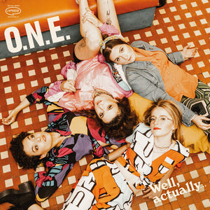 ONE | WELL ACTUALLY