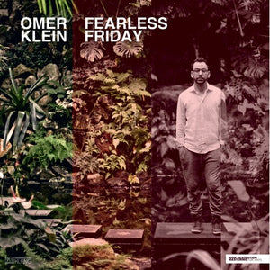 OMER KLEIN | FEARLESS FRIDAY