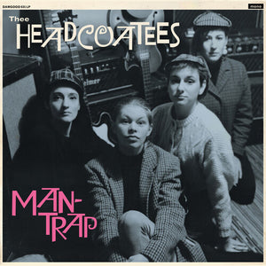 THEE HEADCOATEES | MAN-TRAP
