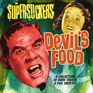 THE SUPERSUCKERS | DEVIL'S FOOD
