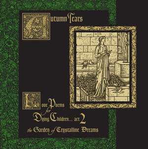 AUTUMN TEARS | LOVE POEMS FOR DYING CHILDREN ACT 2 (THE GARDEN OF