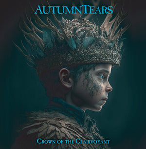 AUTUMN TEARS | CROWN OF THE CLAIRVOYANT