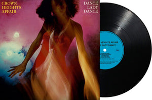 CROWN HEIGHTS AFFAIR | DANCE LADY DANCE