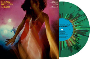 CROWN HEIGHTS AFFAIR | DANCE LADY DANCE - LTD GREEN VINYL