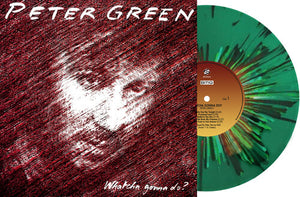 PETER GREEN | WHATCHA GONNA DO - LTD GREEN VINYL
