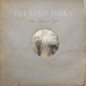 REENTKO DIRKS | RAIN STEAM & SPEED