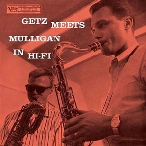 STAN GETZ | GETZ MEETS MULLIGAN IN HI-FI