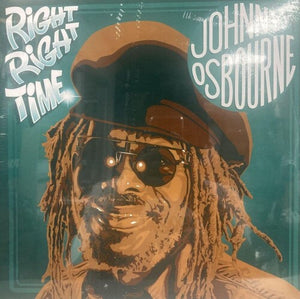 JOHNNY OSBOURNE | RIGHT RIGHT TIME