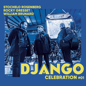 STOCHELO ROSENBERG^ROCKY GRESSET | DJANGO CELEBRATION 1