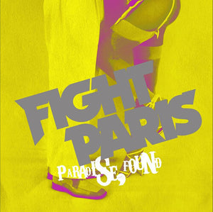 FIGHT PARIS | PARADISE FOUND