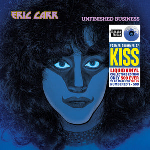 ERIC CARR | UNFINISHED BUSINESS: LIQUID VINYL NUMBERED