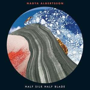 NADYA ALBERTSSON | HALF SILK HALF BLADE