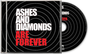 ASHES AND DIAMONDS | ARE FOREVER