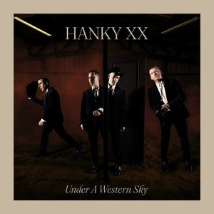 HANKY XX | UNDER A WESTERN SKY