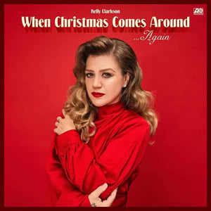 KELLY CLARKSON | WHEN CHRISTMAS COMES AROUND AGAIN
