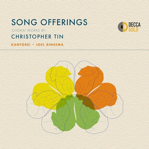 CHRISTOPHER TIN | SONG OFFERINGS: CHORAL WORKS BY CHRISTOPHER TIN