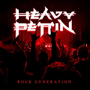 HEAVY PETTIN | ROCK GENERATION