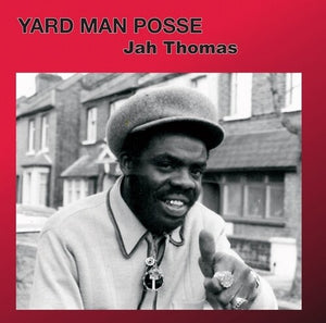 JAH THOMAS | YARD MAN POSSE