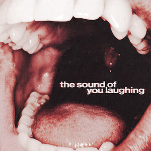 THXSOMCH | SOUND OF YOU LAUGHING