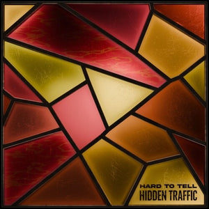 HARD TO TELL | HIDDEN TRAFFIC
