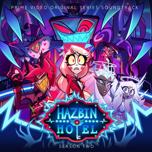 HAZBIN HOTEL | HAZBIN HOTEL: SEASON TWO - O.S.T.