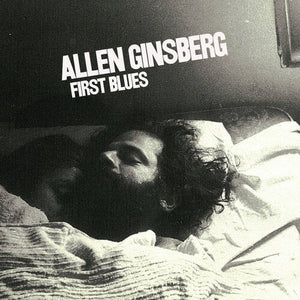 ALLEN GINSBERG | FIRST BLUES
