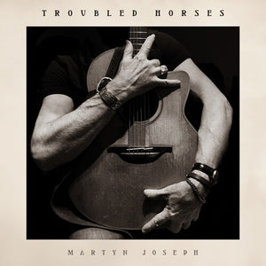 MARTYN JOSEPH | TROUBLED HORSES