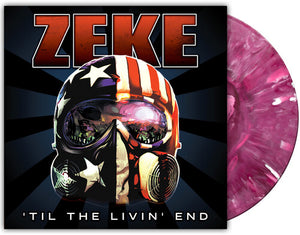 ZEKE | TIL THE LIVIN' END