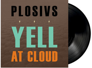 PLOSIVS | YELL AT CLOUD