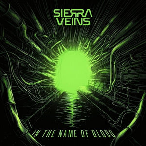 SIERRA VEINS | IN THE NAME OF BLOOD