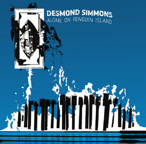 DESMOND SIMMONS | ALONE ON PENGUIN ISLAND