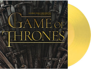 GLOBAL STAGE ORCHESTRA | PLAYS MUSIC FROM GAME OF THRONES - YELLOW VINYL