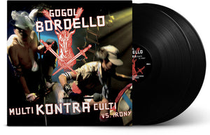 GOGOL BORDELLO | MULTI KONTRA CULTI VS IRONY