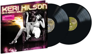 KERI HILSON | IN A PERFECT WORLD...