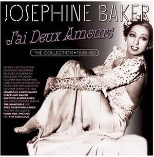 JOSEPHINE BAKER | J'AI DEUX AMOURS: THE COLLECTION 1926-60