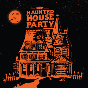 HAUNTED HOUSE PARTY | HAUNTED HOUSE PARTY - SPECIAL EDITION