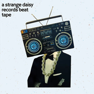 VARIOUS ARTISTS | STRANGE DAISY BEAT TAPE / VARIOUS