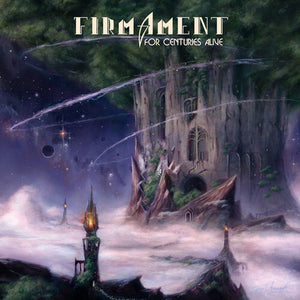 FIRMAMENT | FOR CENTURIES ALIVE