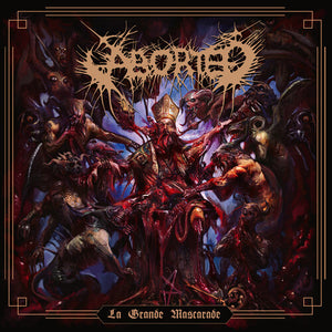 ABORTED^ABORT | LA GRANDE MASCARADE