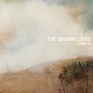THE SINGING LOINS | CAMBER '87