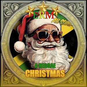 ERM ALL STARS | REGGAE CHRISTMAS